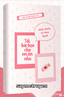 Tôi Bóc Kẹo Cho Em Ăn Nha