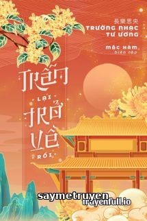 Trẫm Lại Trở Về Rồi - Trường Nhạc Tư Ương