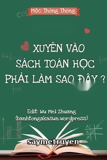 Xuyên Vào Sách Toán Học Phải Làm Sao Đây?