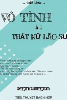Vô Tình Ái Thất Nữ Lão Sư - Thiên Lang