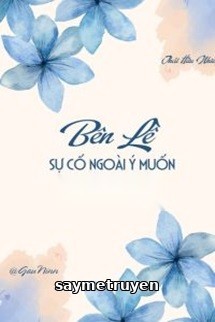 Bên Lề Sự Cố Ngoài Ý Muốn