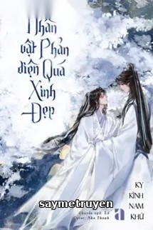 Nhân Vật Phản Diện Quá Xinh Đẹp