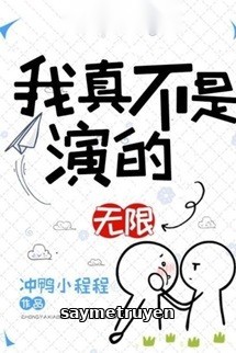 Tôi Thật Không Có Diễn