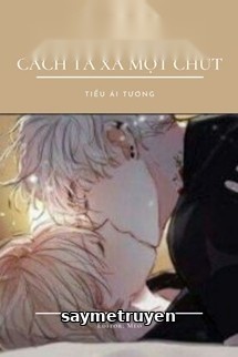 Tra Công, Cách Ta Xa Một Chút