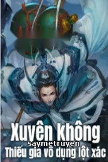 Xuyên Không: Thiếu Gia Vô Dụng Lột Xác
