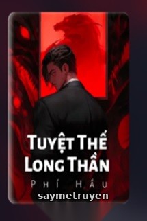 Tuyệt Thế Long Thần