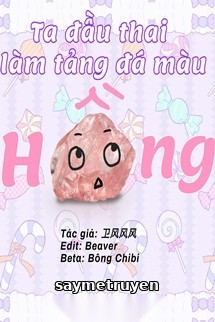 Ta Đầu Thai Làm Một Tảng Đá Màu Hồng