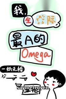 Tôi Omega A Nhất Toàn Vũ Trụ