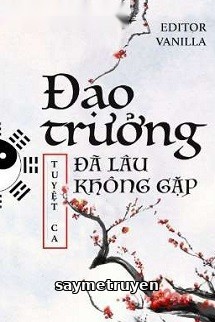 Đạo Trưởng Đã Lâu Không Gặp