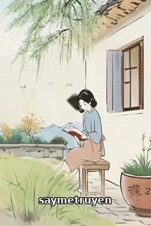 Thập Niên 70: Mỹ Nhân Trèo Cành Cao