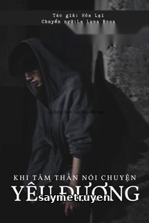 Khi Tâm Thần Nói Chuyện Yêu Đương