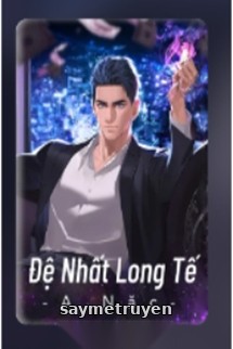 Đệ Nhất Long Tế