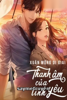 Thanh Âm Của Tình Yêu