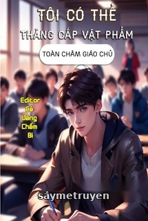 Tôi Có Thể Thăng Cấp Vật Phẩm