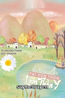 Làm Ổ Tại Sơn Thôn Làm Thần Y