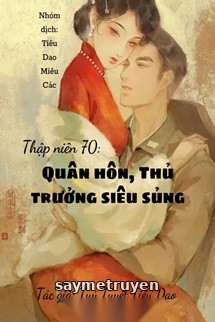 Thập Niên 70 Quân Hôn Thủ Trưởng Siêu Sủng