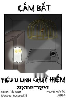 Cấm Bắt Tiểu U Linh Quý Hiếm