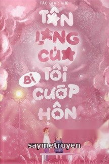 Tân Lang Của Tôi Bị Cướp Hôn Rồi