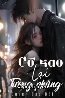 Cớ Sao Lại Tương Phùng