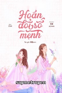 Hoán Đổi Số Mệnh