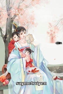 Tướng Môn Mãnh Nữ Dẫn Theo Manh Bảo Chạy Nạn