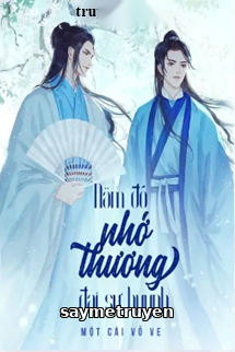 Năm Đó Nhớ Thương Đại Sư Huynh