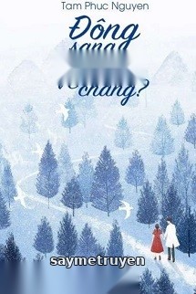 Đông Sang Có Xuân Về Chăng