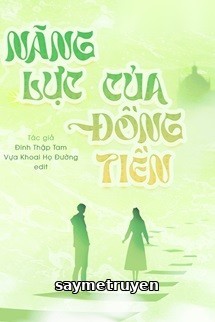 Năng Lực Của Đồng Tiền