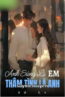 Ánh Sáng Là Em Thâm Tình Là Anh