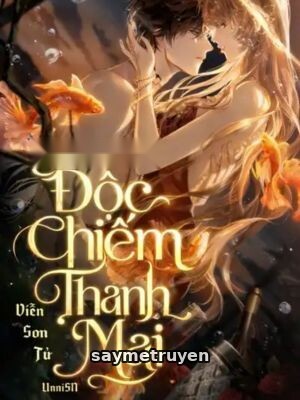 Độc Chiếm Thanh Mai - Viễn Sơn Tử