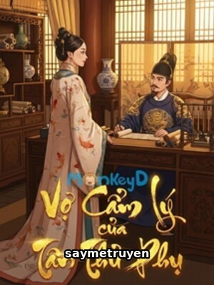 Vợ Cẩm Lý Của Tân Thủ Phụ