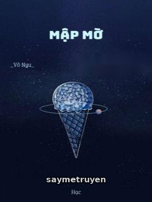 Mập Mờ - Vô Ngu