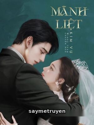 Mãnh Liệt - Kim Vụ
