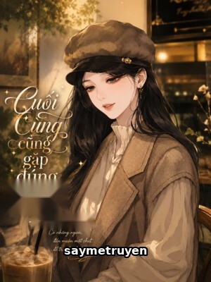 Cuối Cùng Đã Gặp Đúng Người