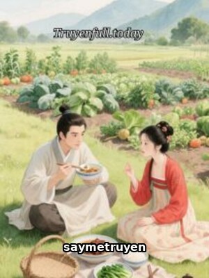 Ức Hiếp Cô Nhi Đoạt Gia Sản - Ta Khiến Cả Nhà Ngươi Đi Đào Rau Dại