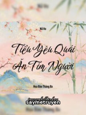 Tiểu Yêu Quái Ăn Tim Người