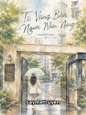 Từ Vũng Bùn Ngước Nhìn Nàng