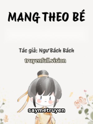 Mang Theo Bé Con Chạy Nạn