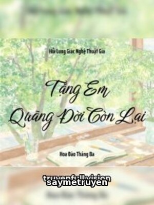 Tặng Em Quãng Đời Còn Lại