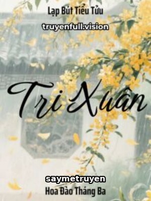 Tri Xuân - Lạp Bút Tiểu Tửu