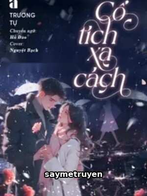 Cổ Tích Xa Cách - Trương Tự