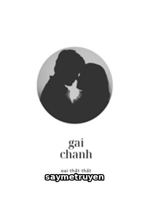 Gai Chanh - Oai Thất Thất