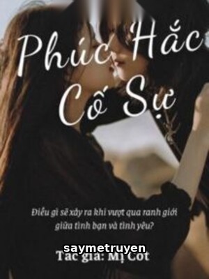 Phúc Hắc Cố Sự - Mị Cốt