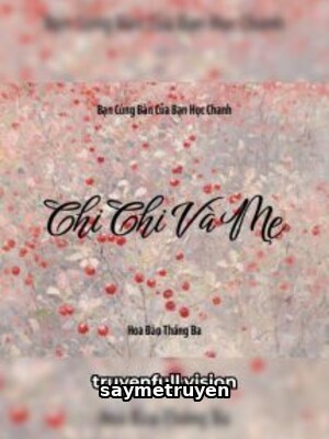 Chi Chi Và Mẹ - Bạn Cùng Bàn Của Bạn Học Chanh