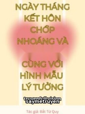 Ngày Tháng Kết Hôn Với Hình Mẫu Lý Tưởng