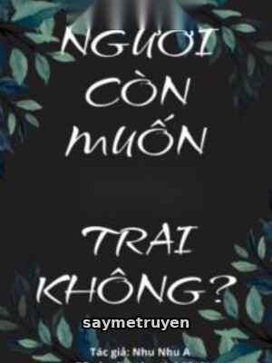 Ngươi Còn Muốn Con Trai Không?