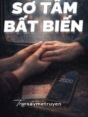 Sơ Tâm Bất Biến - Hề Mộc Tiêu Tiêu