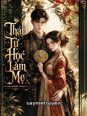 Thái Tử Học Làm Mẹ