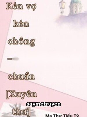 Kén Vợ Kén Chồng - Tiêu Chuẩn