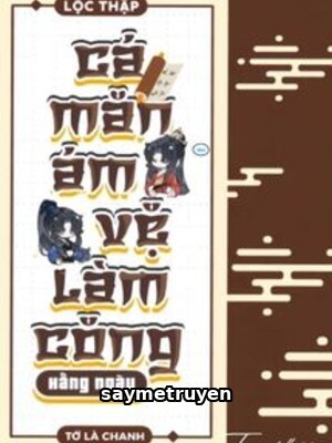Cá Mặn Ám Vệ Làm Công Hàng Ngày